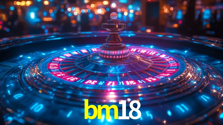 Sinta a adrenalina dos jogos de cassino com bm18